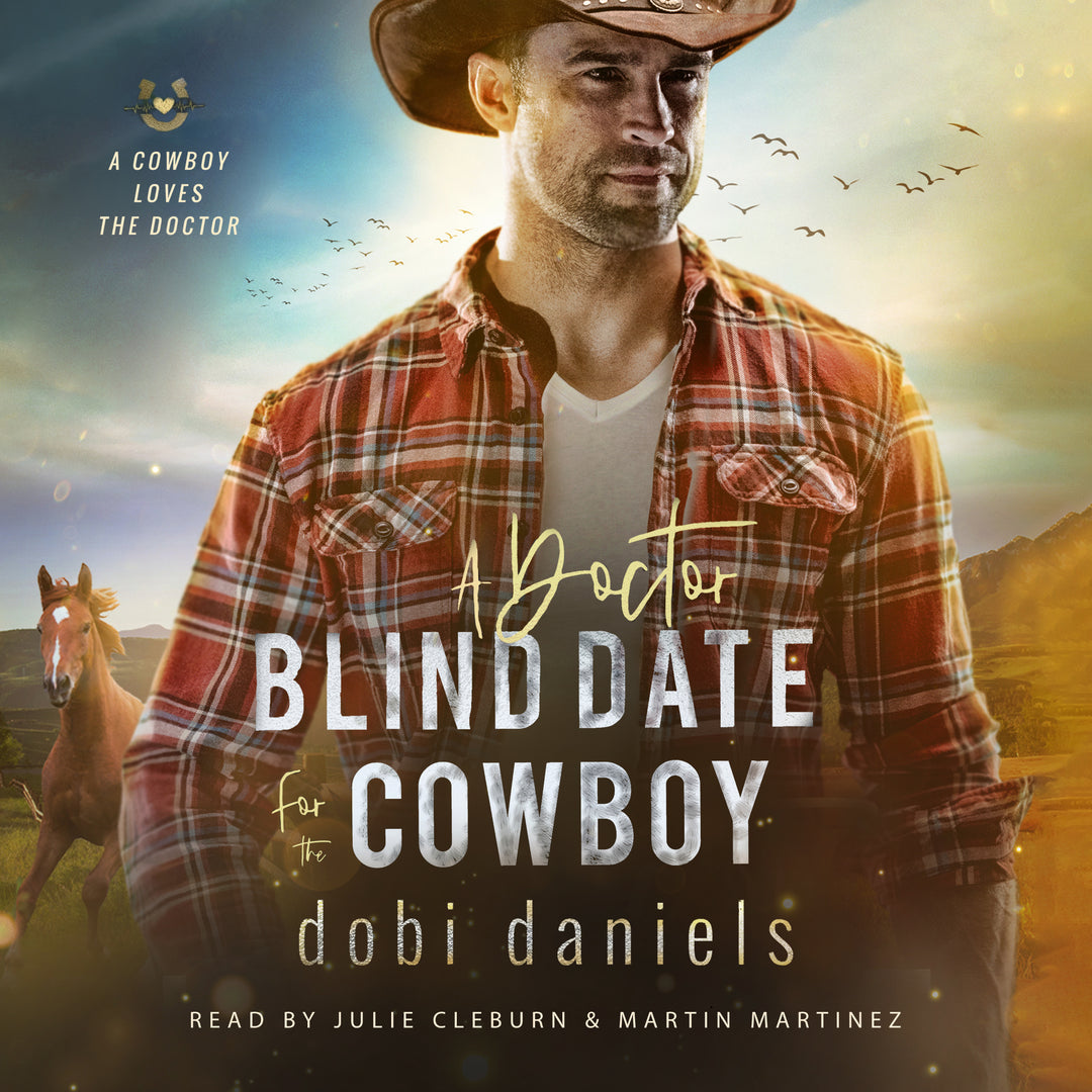 A Doctor Blind Date for the Cowboy (AUDIOBOOK)