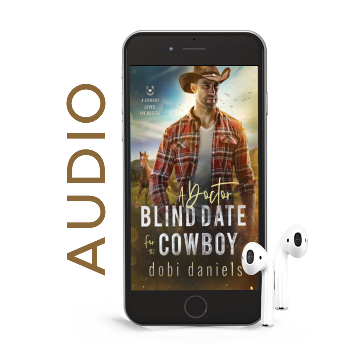 A Doctor Blind Date for the Cowboy (AUDIOBOOK)